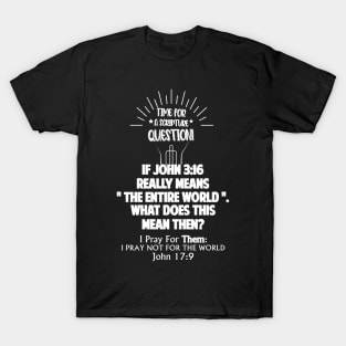 John 3:16 Question| Sons of Thunder T-Shirt